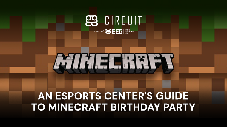 An Esports Center S Guide To A Minecraft Birthday Party